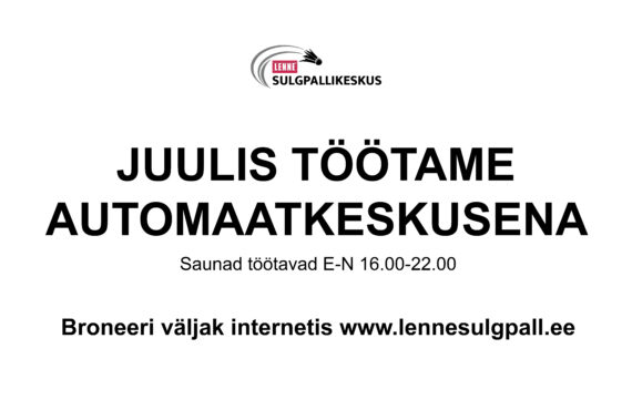 Juulis töötame automaatkeskusena