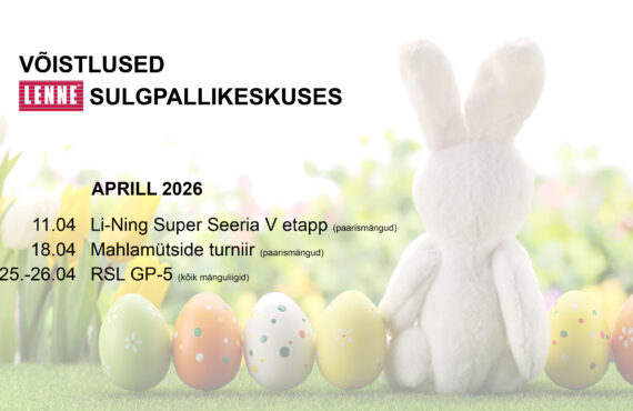 Aprilli võistlused Lenne Sulgpallikeskuses