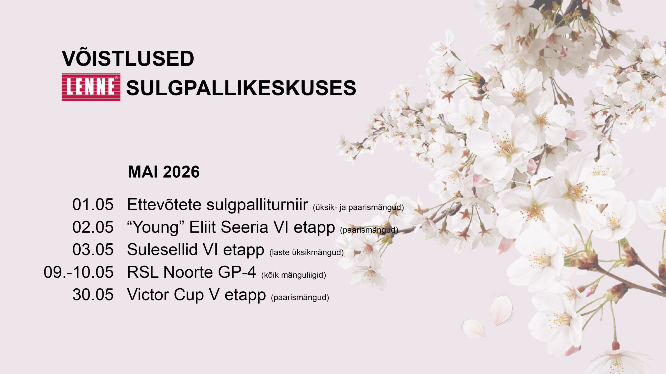 Mai võistlused Lenne Sulgpallikeskuses